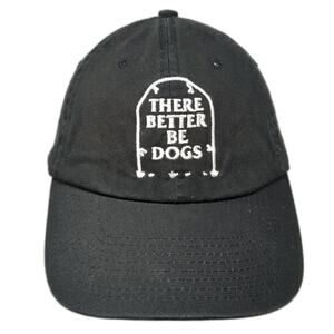 There Better Be Dogs Slideback Baseball Cap Black One Size Adjustable Bayside